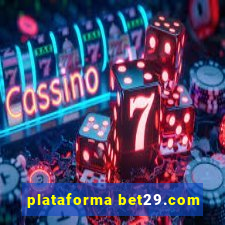 plataforma bet29.com